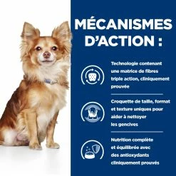 Hill's Prescription Diet T/D Croquettes Pour Petit Chien Au Poulet - 3Kg 9 Hill's Prescription Diet T/D Croquettes Pour Petit Chien Au Poulet - 3Kg -Nourritures pour chien 52742402109 2 FR